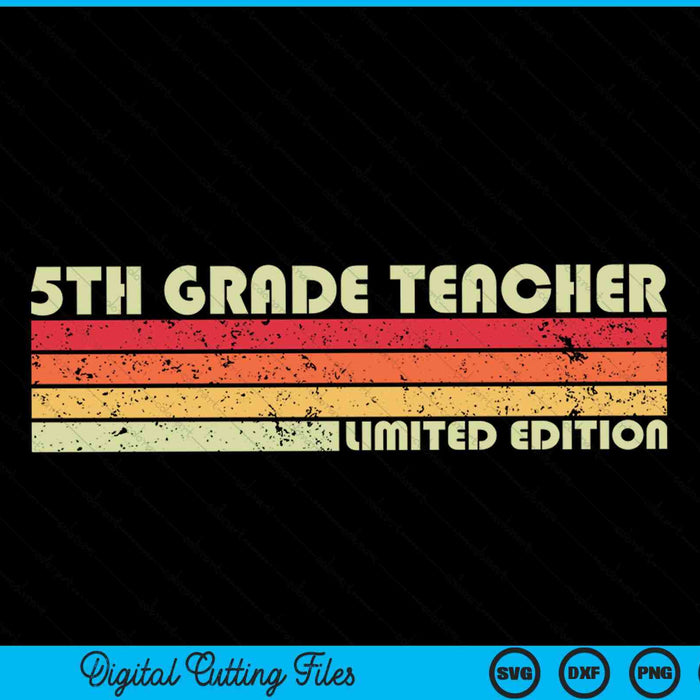 5th Grade Teacher Funny Job Title Profession Birthday SVG PNG Digital Cutting Files