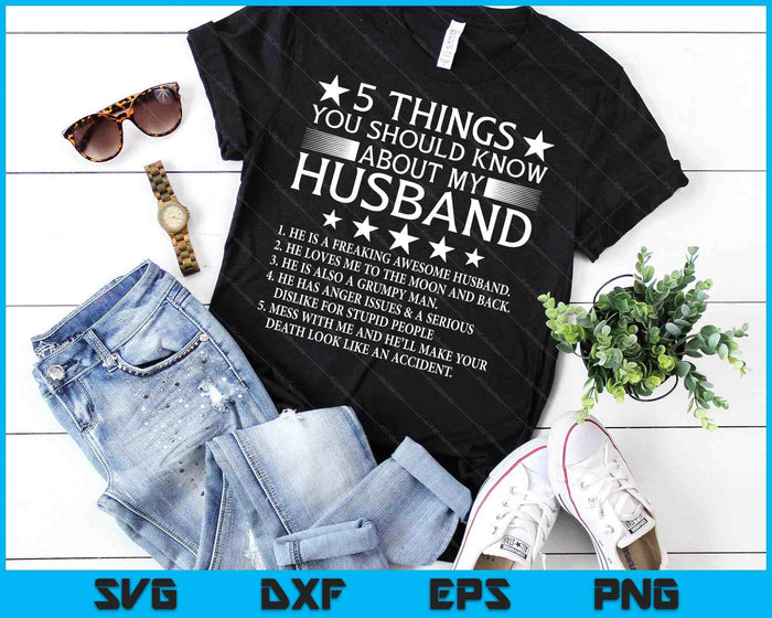 5 Things You Should Know About My Husband Marriage SVG PNG Digital Cutting Files