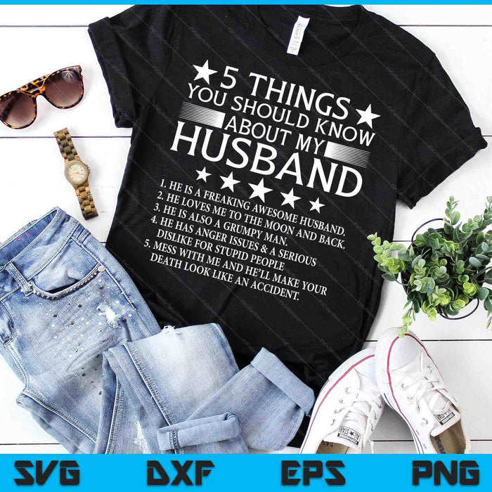 5 Things You Should Know About My Husband Marriage SVG PNG Digital Cutting Files