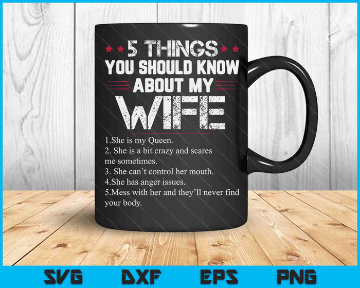 5 Things You Should Know About My Wife SVG PNG Digital Cutting Files