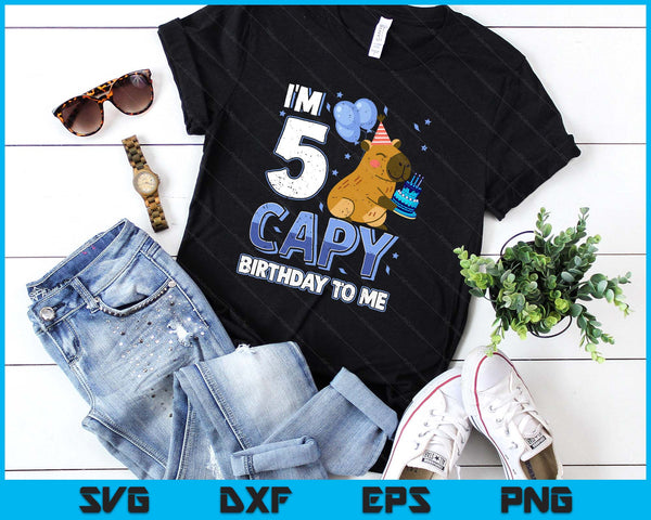 5 Years Capy Birthday To Me Boys 5th Birthday Capybara SVG PNG Digital Printable Files