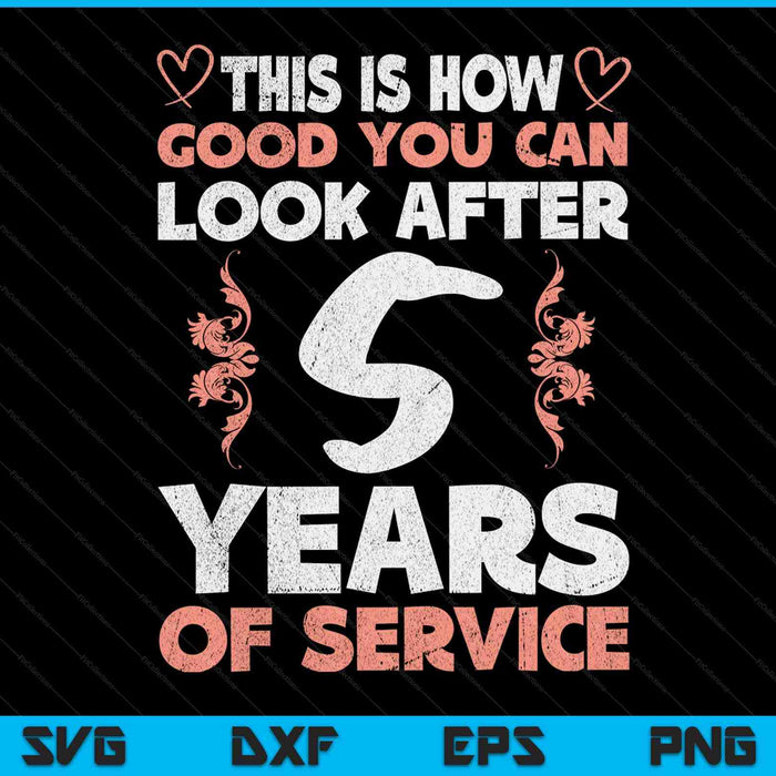 5 years of service work anniversary SVG cut file