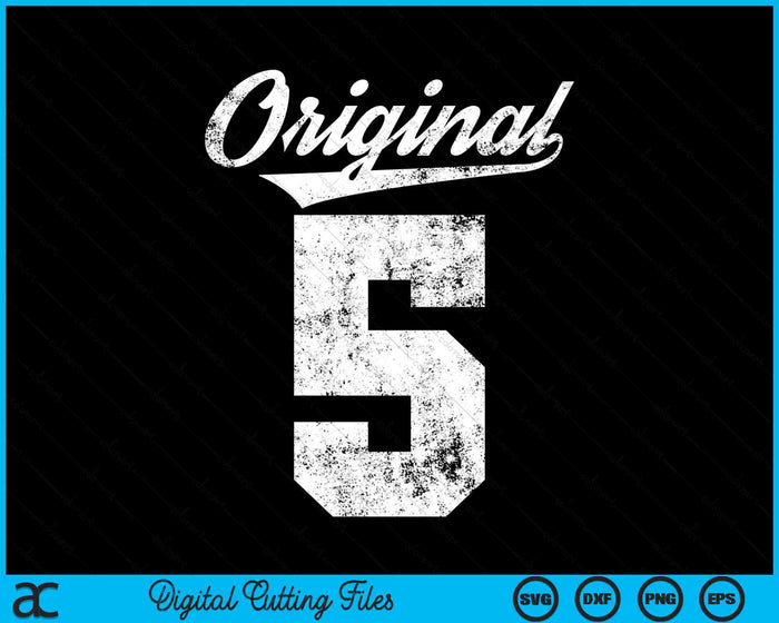 5th Birthday And Original Four SVG PNG Digital Cutting Files