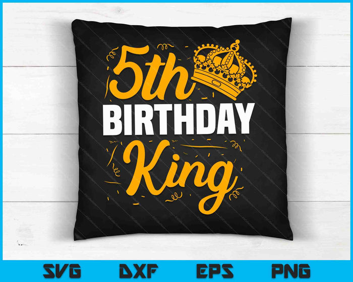 5th Birthday King Party Crown Bday Celebration SVG PNG Digital Cutting Files