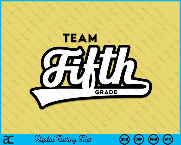 5th Grade TEAM School Teacher Fifth Baseball-Style SVG PNG Digital Cutting Files