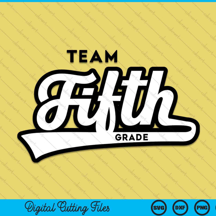 5th grade TEAM school teacher fifth baseball-style SVG cut file
