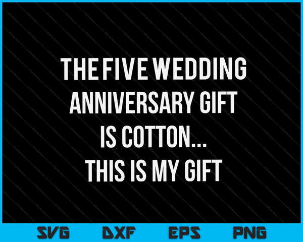 5o aniversario de boda regalos algodón él marido SVG PNG archivos de corte digital