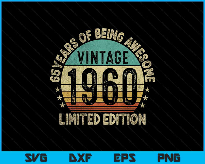 60 Years Old Gifts Vintage 1965 Funny 60th Birthday Retro SVG PNG Digital Printable Files