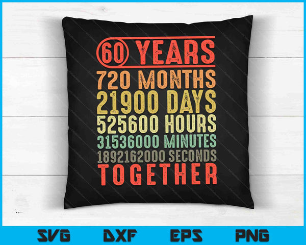 60 Years Together 60th Anniversary Parents Married Couples SVG PNG Digital Cutting Files