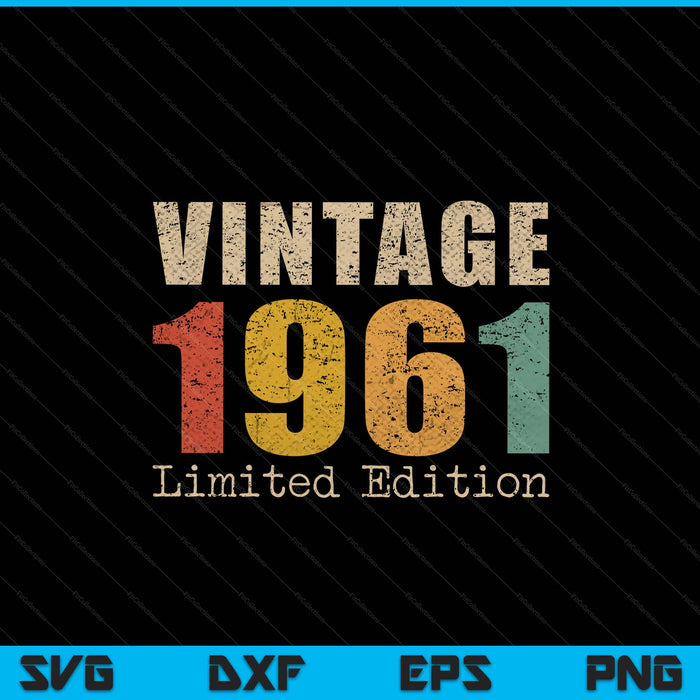 64 year old vintage 1961 limited edition 64th birthday SVG cut file