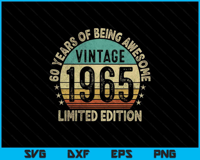 65 Years Old Gifts Vintage 1960 Funny 65th Birthday Retro SVG PNG Digital Printable Files