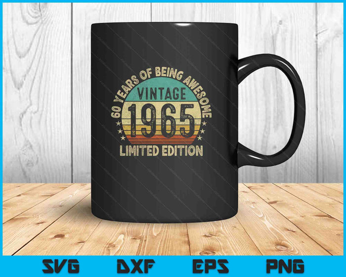 65 Years Old Gifts Vintage 1960 Funny 65th Birthday Retro SVG PNG Digital Printable Files