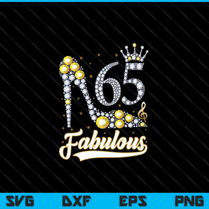 65 And Fabulous 65th Birthday Diamond SVG PNG Cutting Printable Files