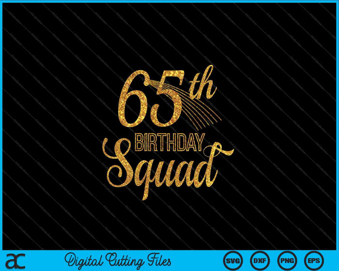 65e verjaardag Squad Party Bday geel goud SVG PNG digitale snijbestanden