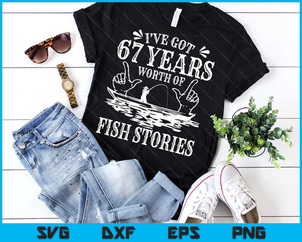 67th Birthday Fisherman Funny Bass Fishing SVG PNG Digital Printable Files