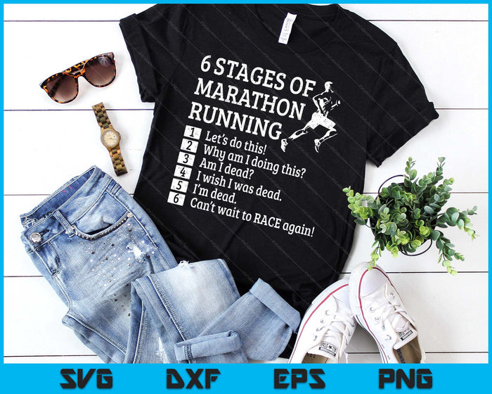 6 Stages Of Marathon Running For Runner SVG PNG Digital Printable Files