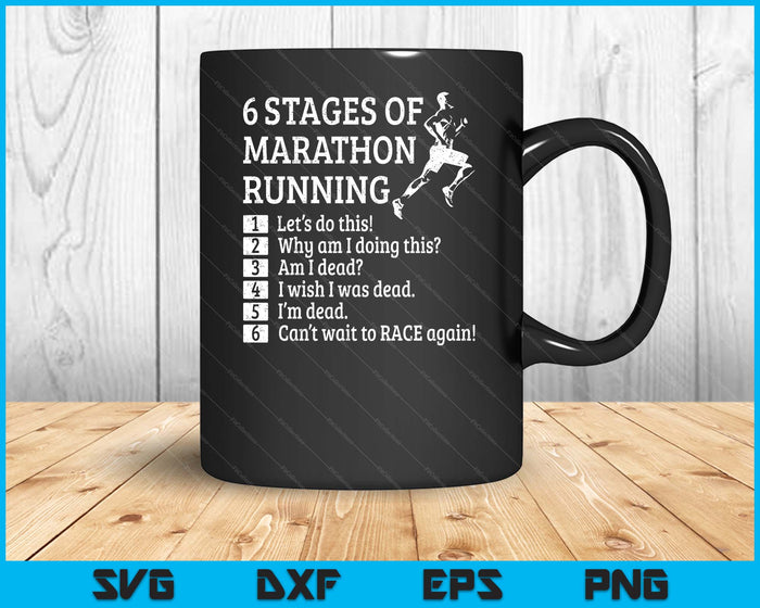 6 Stages Of Marathon Running For Runner SVG PNG Digital Printable Files