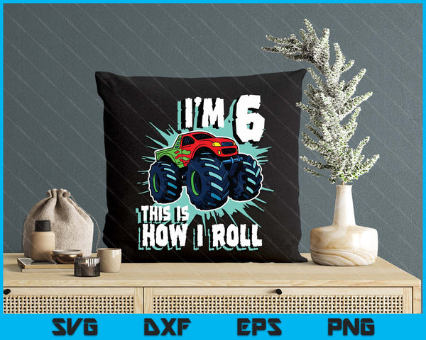 6 Year Old Boy Monster Truck Birthday Party 6th Boys SVG PNG Digital Printable Files