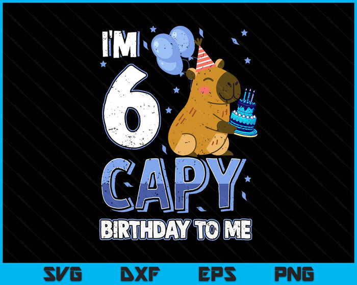 6 Years Capy Birthday To Me Boys 6th Birthday Capybara SVG PNG Digital Printable Files