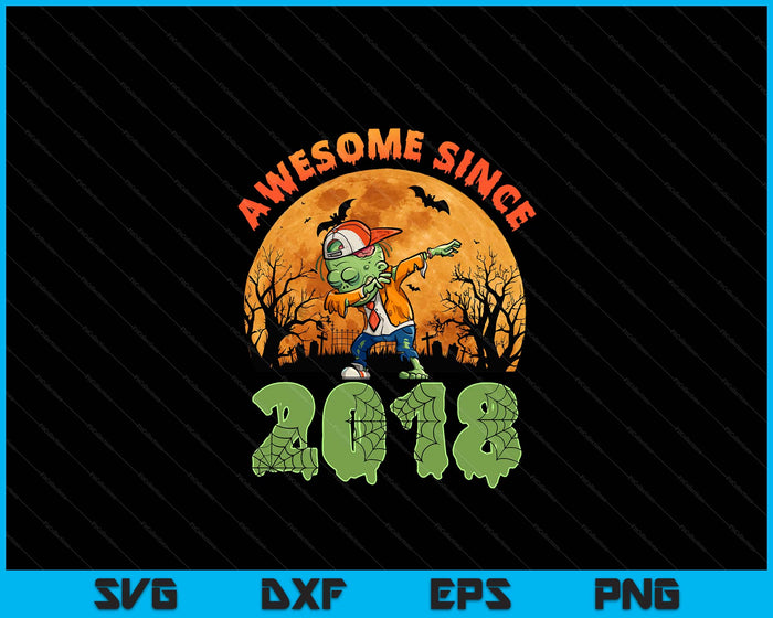 6th Birthday Halloween 6 Years Old Zombie Awesome Since 2018 SVG PNG Digital Cutting File