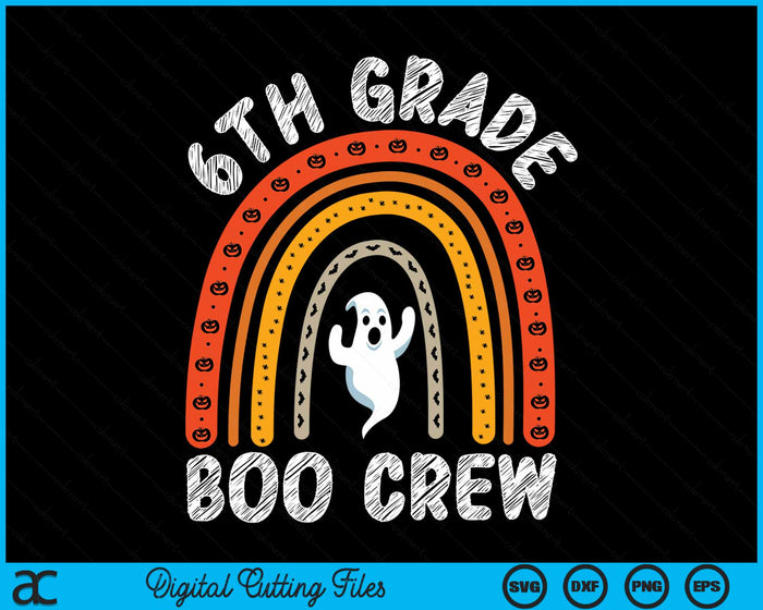 6th Grade Boo Crew Teacher Student Halloween Costume SVG PNG Digital Cutting File