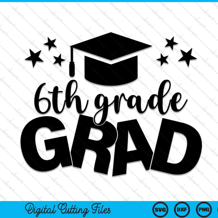 6th Grade Grad Middle School Graduation SVG PNG Digital Cutting Files