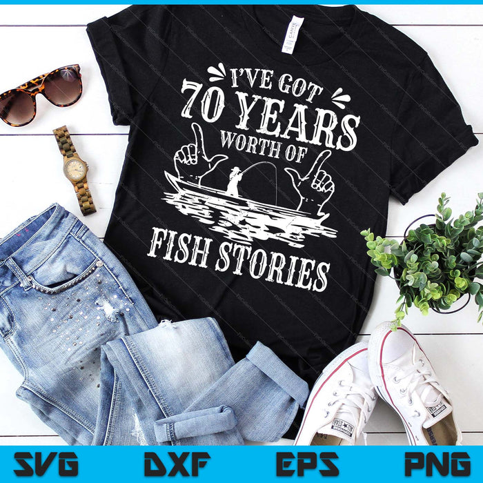 70th Birthday Fisherman T Shirt Funny Bass Fishing SVG PNG Digital Printable Files