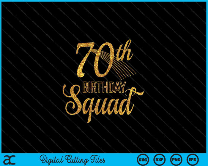 70e verjaardag Squad Party Bday geel goud SVG PNG digitale snijbestanden