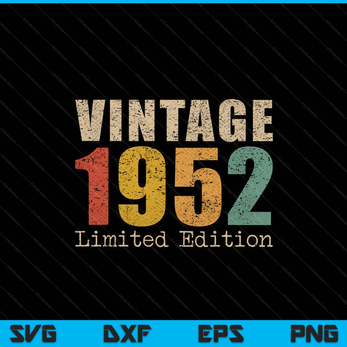 73 year old vintage 1952 limited edition 73th birthday SVG cut file