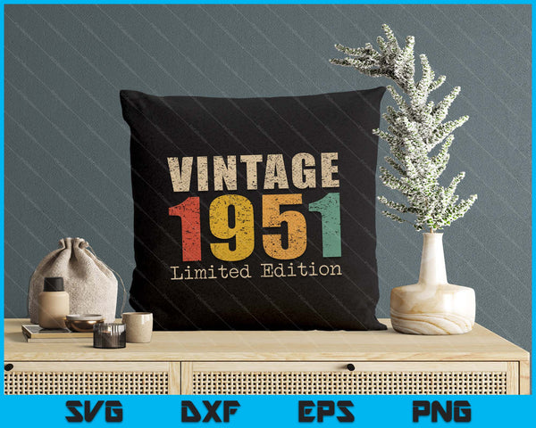 74 Year Old Gifts Vintage 1951 Limited Edition 74th Birthday SVG PNG Digital Printable Files