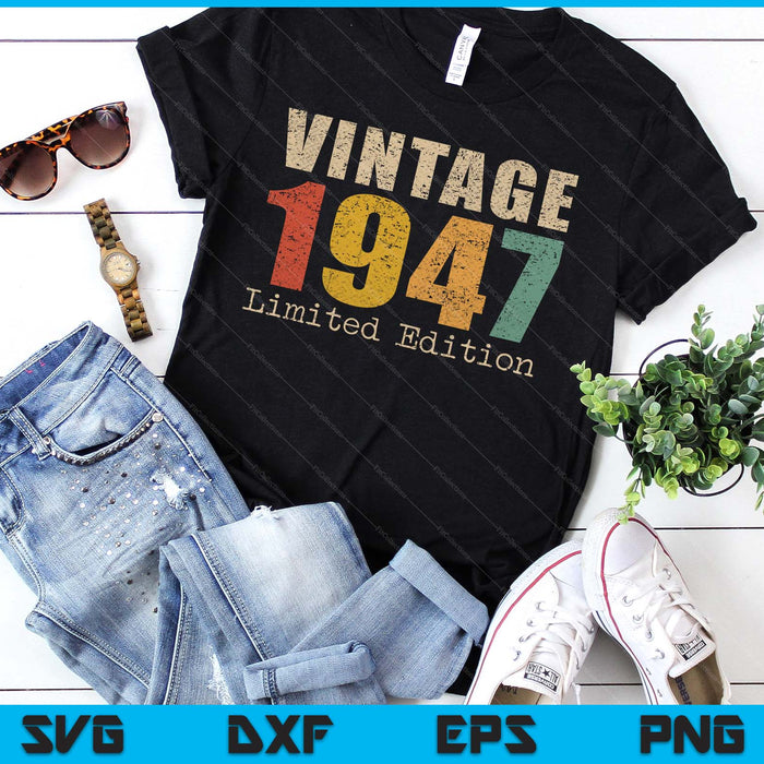 78 Year Old Gifts Vintage 1947 Limited Edition 78th Birthday SVG PNG Digital Printable Files