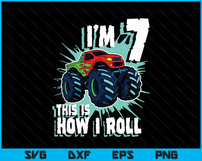7 Year Old Boy Monster Truck Birthday Party 7th Boys SVG PNG Digital Printable Files