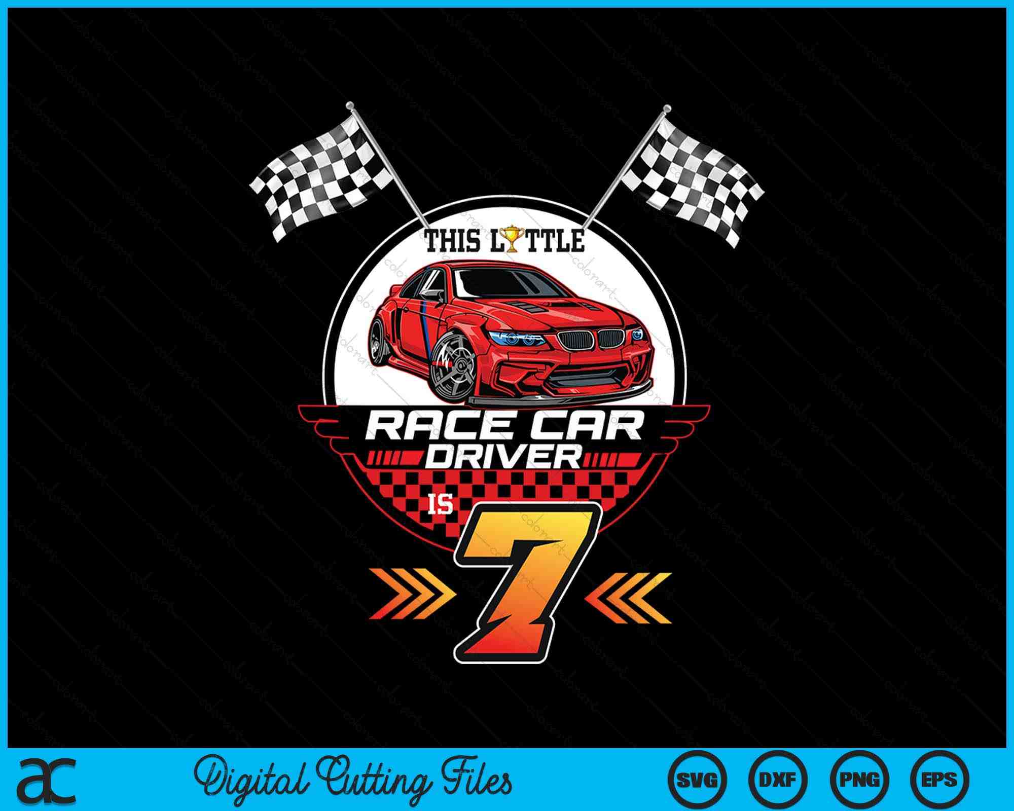 Number 7th Racing 7 Year Old Race Car Birthday 7th Racing Party SVG PNG Printable Files ...