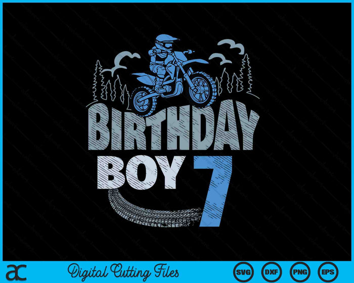 7th Birthday Boy Dirt Bike Motocross 7 Years Old Bday SVG PNG Digital Printable Files