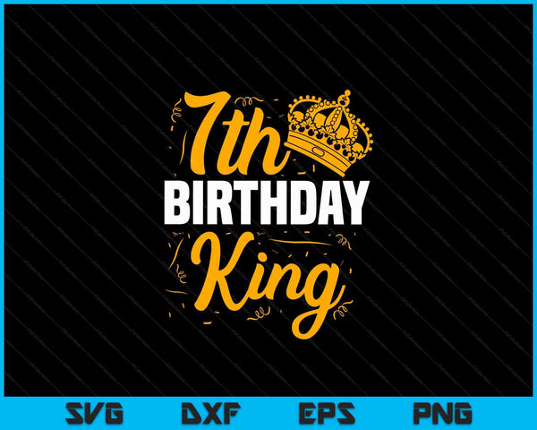 7th Birthday King Party Crown Bday Celebration SVG PNG Digital Cutting Files