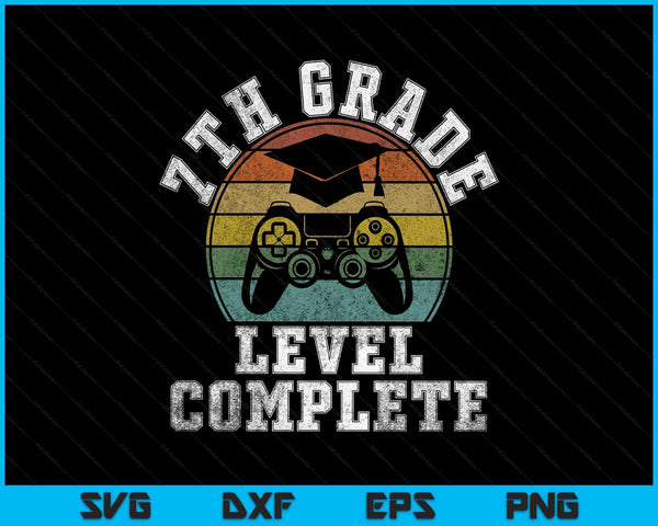 7th Grade Level Complete Third Grade Graduation Video Gamer SVG PNG Digital Printable Files