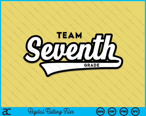 7th Grade TEAM School Teacher Seventh Baseball-Style SVG PNG Digital Cutting Files