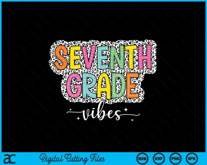 7th Seventh Grade Vibes Back To School Dalmatian Dots SVG PNG Digital Printable Files