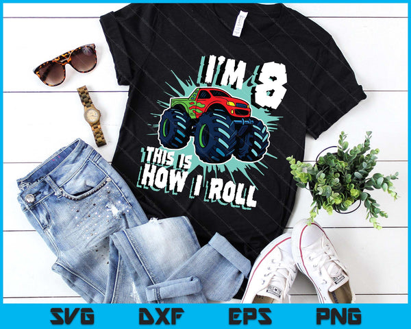 8 Year Old Boy Monster Truck Birthday Party 8th Boys SVG PNG Digital Printable Files
