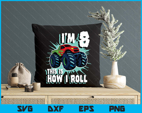 8 Year Old Boy Monster Truck Birthday Party 8th Boys SVG PNG Digital Printable Files