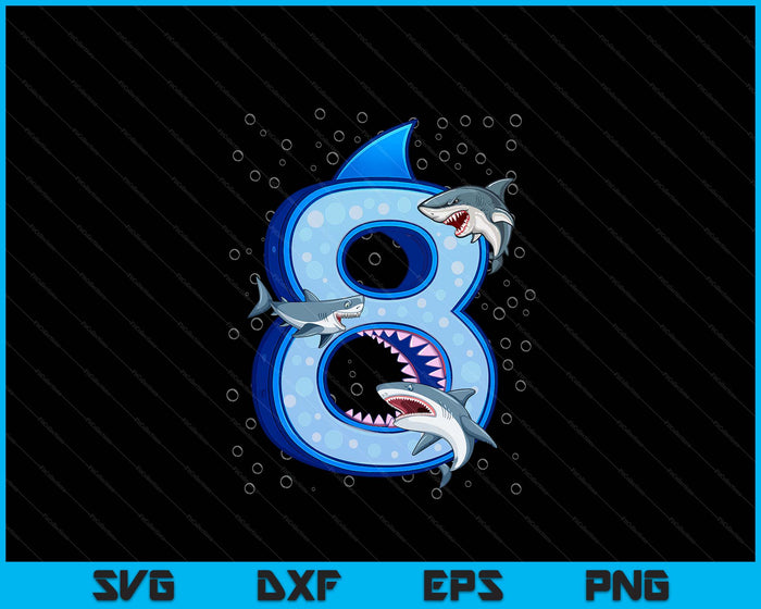 8th Birthday Boys Shark 8 years Old Ocean Shark B-day SVG PNG Digital Printable Files