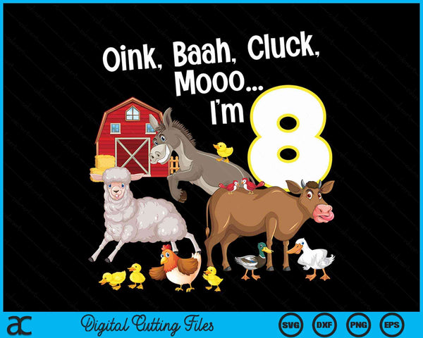 8th birthday eight year old farm party animals SVG PNG cut file for Cricut