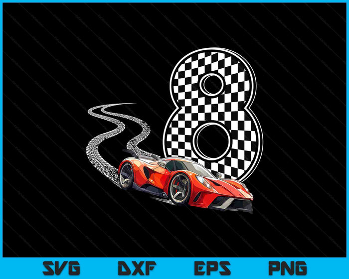 8th Birthday Race Car Boys 8 Eight Racing Car Flag Kids Drive SVG PNG Digital Printable Files