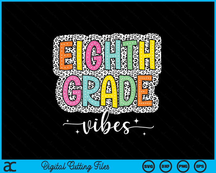 8th Eighth Grade Vibes Back To School Dalmatian Dots SVG PNG Digital Printable Files