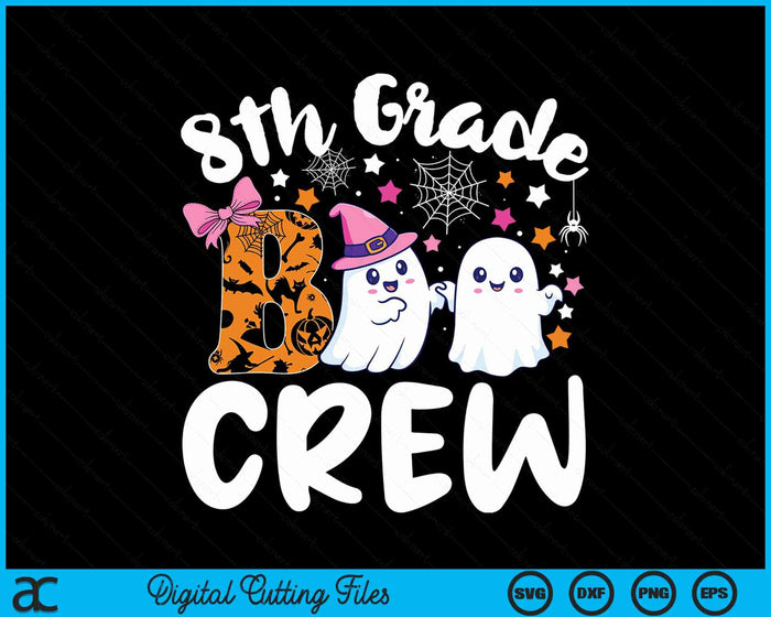 8th Grade Boo Crew Eighth Grade Halloween Costume SVG PNG Digital Cutting File