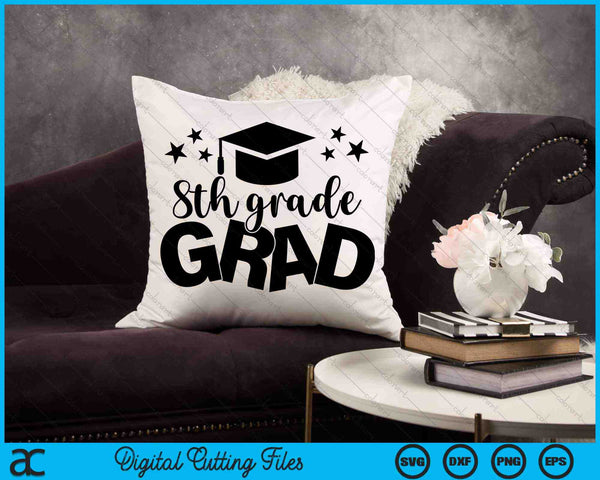 8th Grade Grad Middle School Graduation SVG PNG Digital Cutting Files