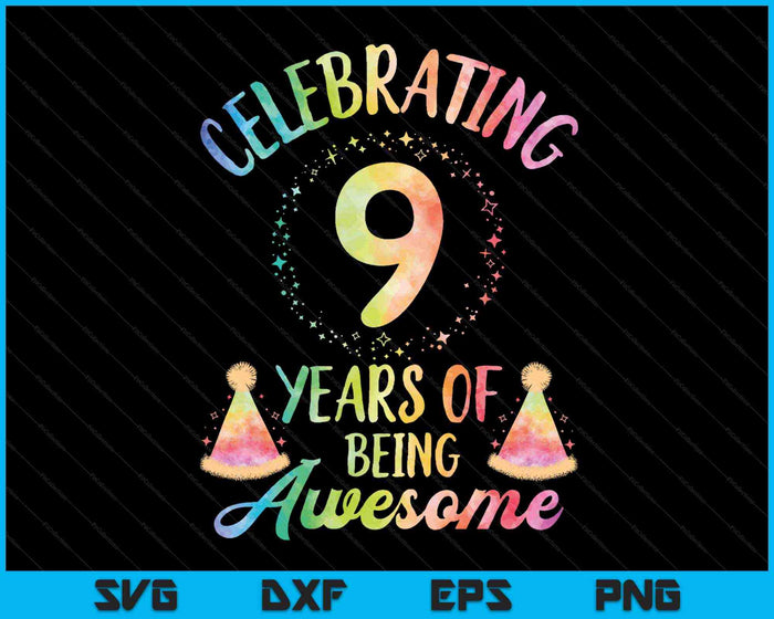 9 Years Of Being Awesome 9th Birthday Tie Dye SVG PNG Cutting Printable Files