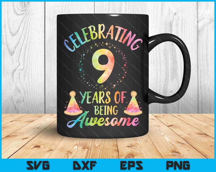 9 Years Of Being Awesome 9th Birthday Tie Dye SVG PNG Cutting Printable Files