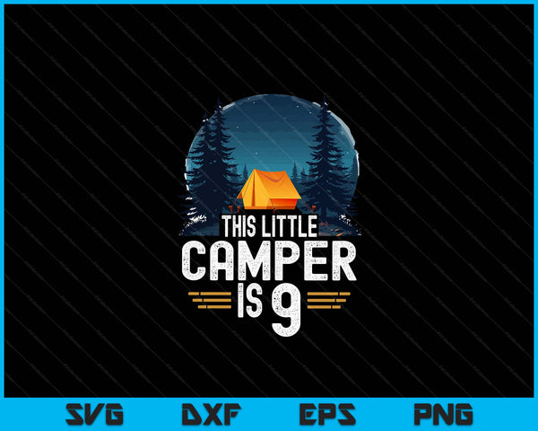 9th Birthday Camping Shirt For 9 Year Old Kids Camping Party SVG PNG Digital Cutting Files