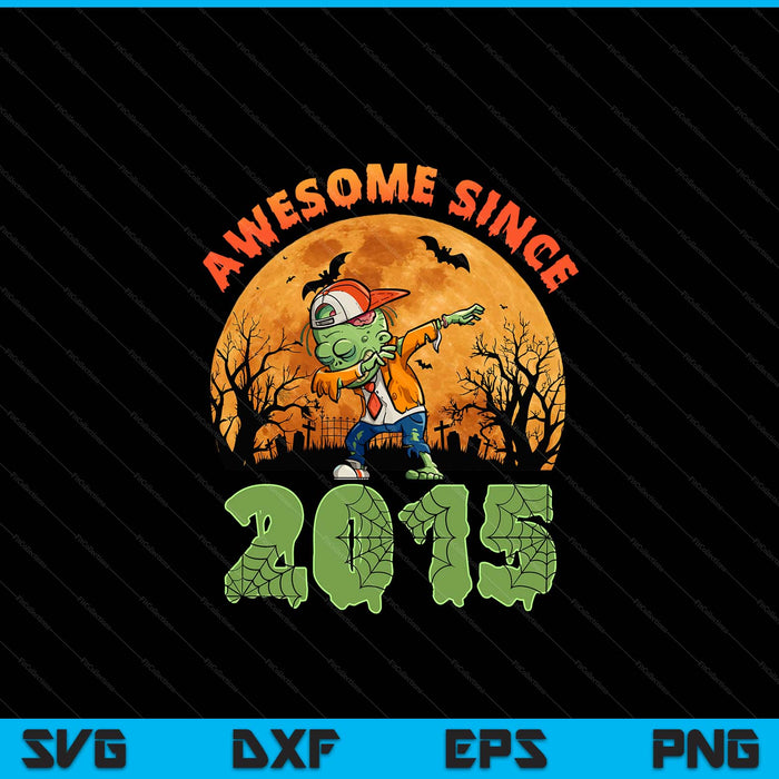 10th Birthday Halloween 10 Years Old Zombie Awesome Since 2015 SVG PNG Digital Cutting File